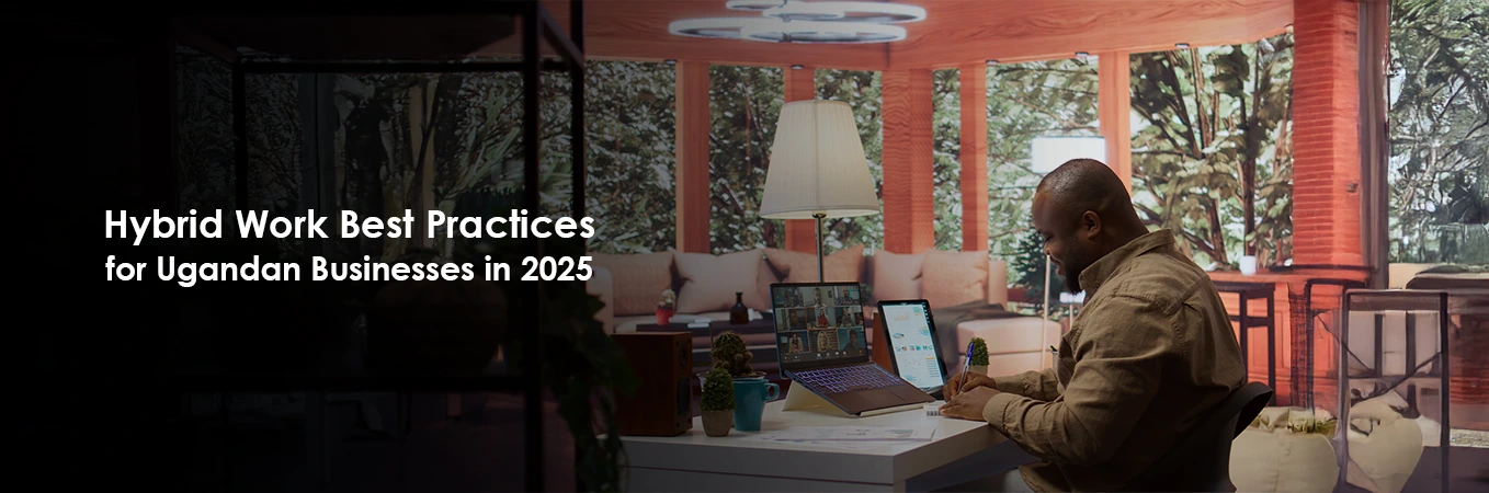 hybrid-work-best-practices-for-ugandan-businesses