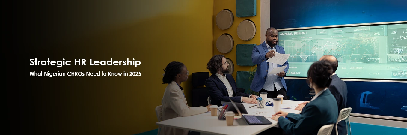Strategic HR Leadership for Nigerian CHROs