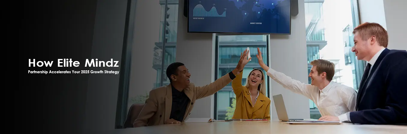 Elite Mindz Partnership Accelerating Growth Strategy