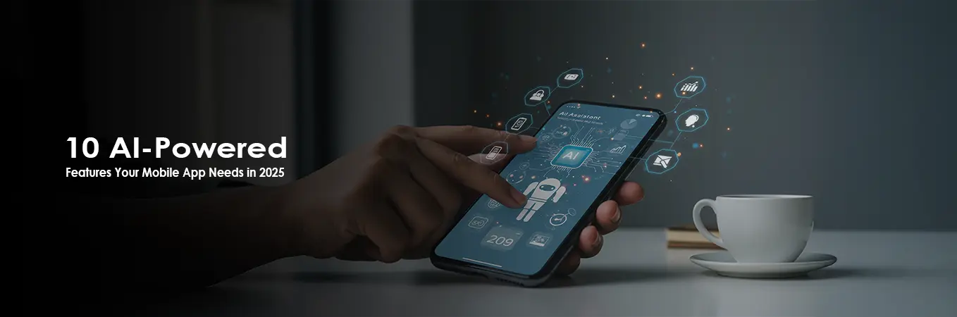 AI Powered features your mobile app needs
