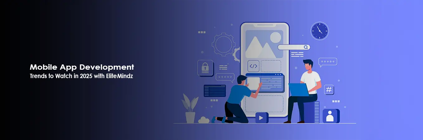 Mobile App Development Trends