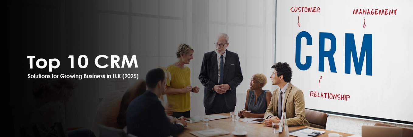 CRM Solutions for Businesses in U.K.