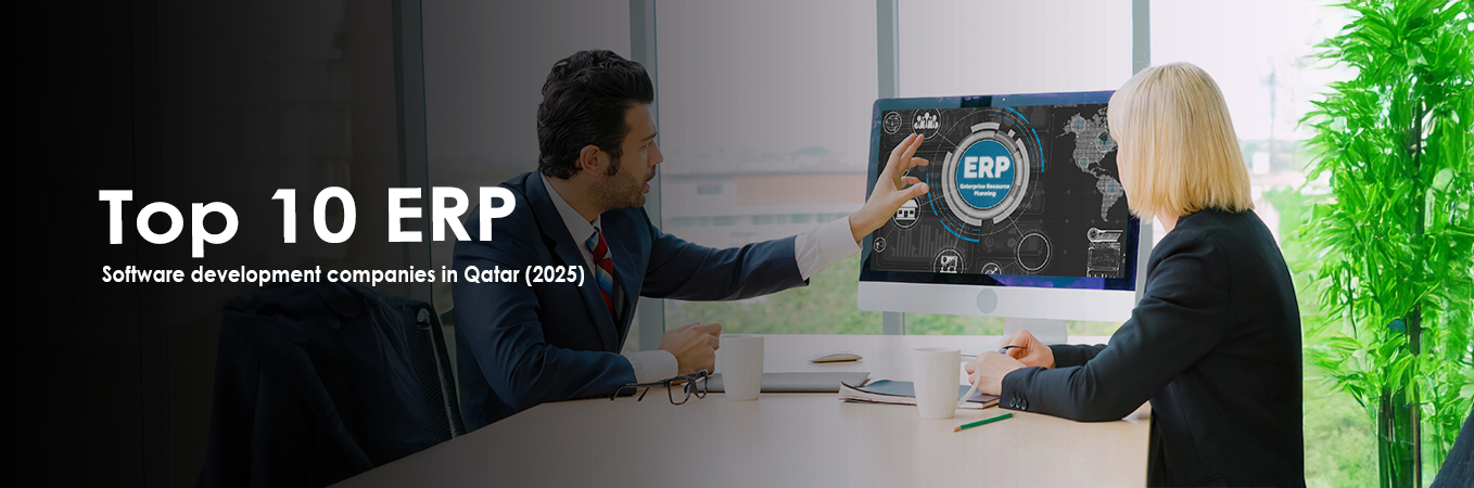 Top 10 ERP Software Development Companies in Qatar (2025)