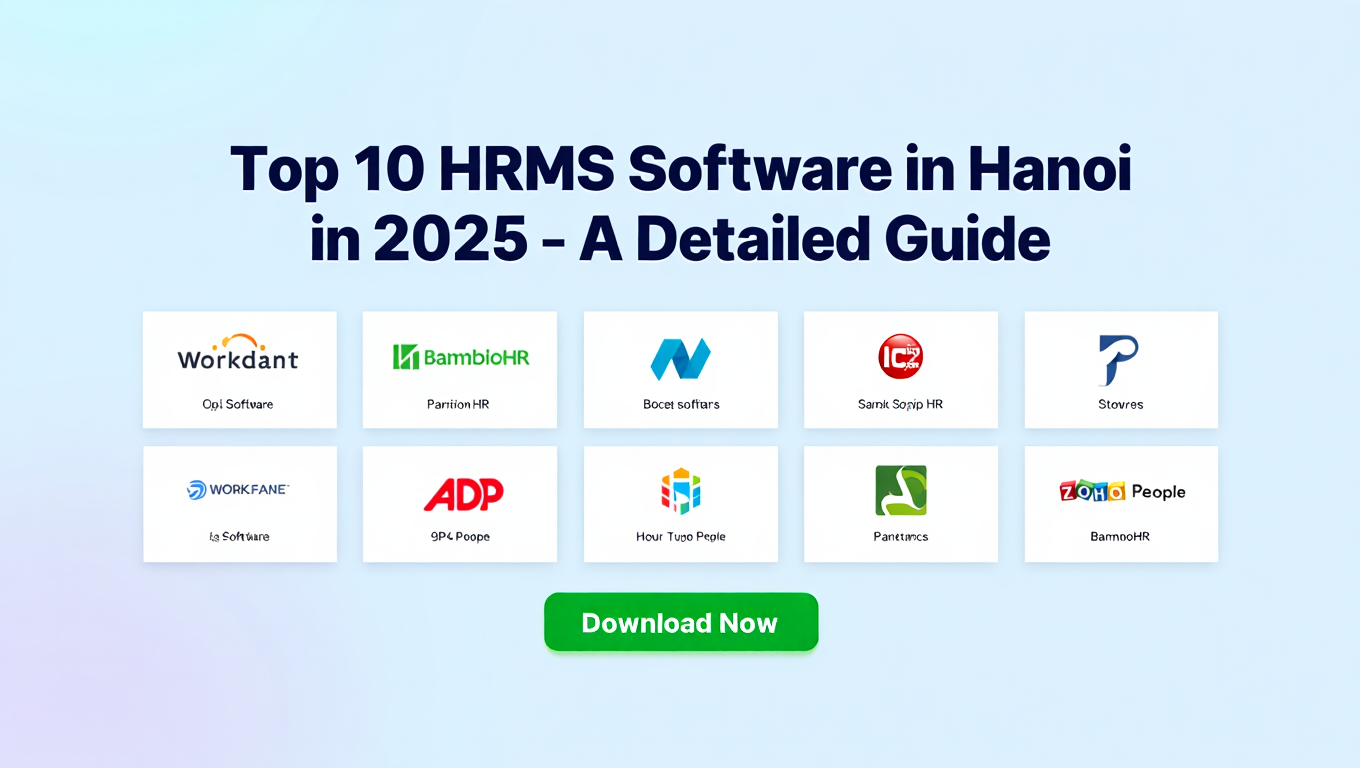 Top 10 HRMS Software in Hanoi in 2025 - A Detailed Guide