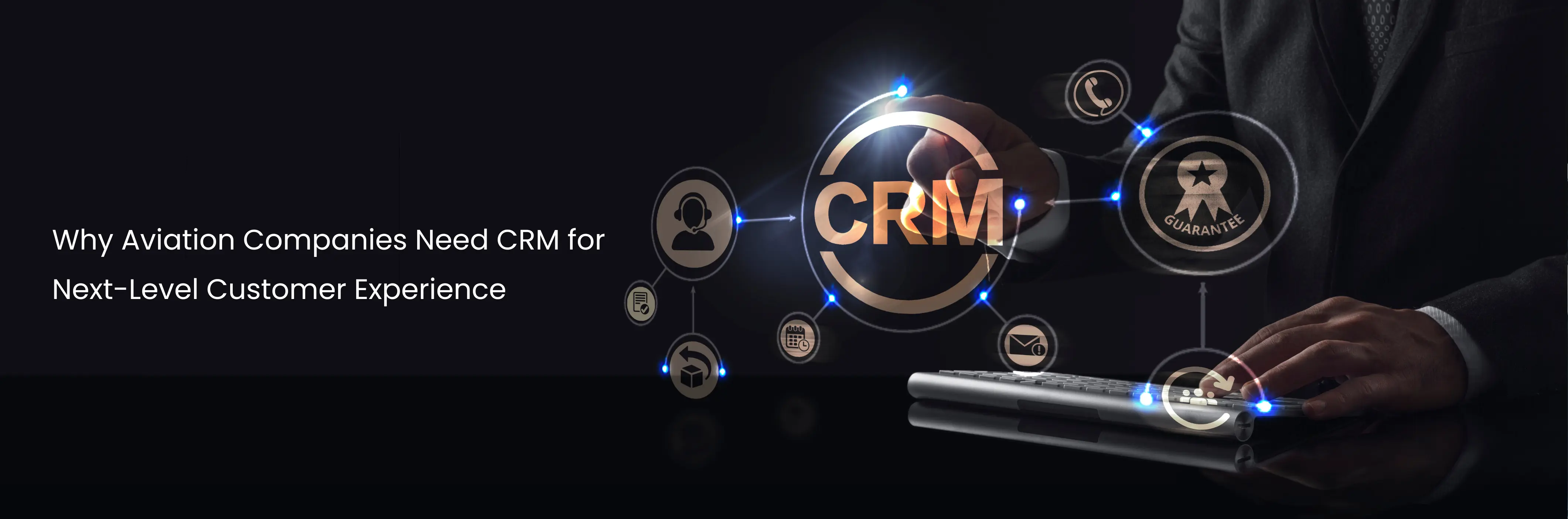 CRM for next level customer experience