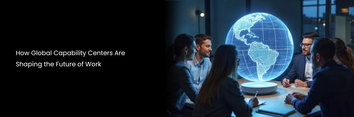 Global Capability Centers