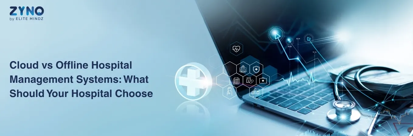 Cloud VS Offline Hospital Management System