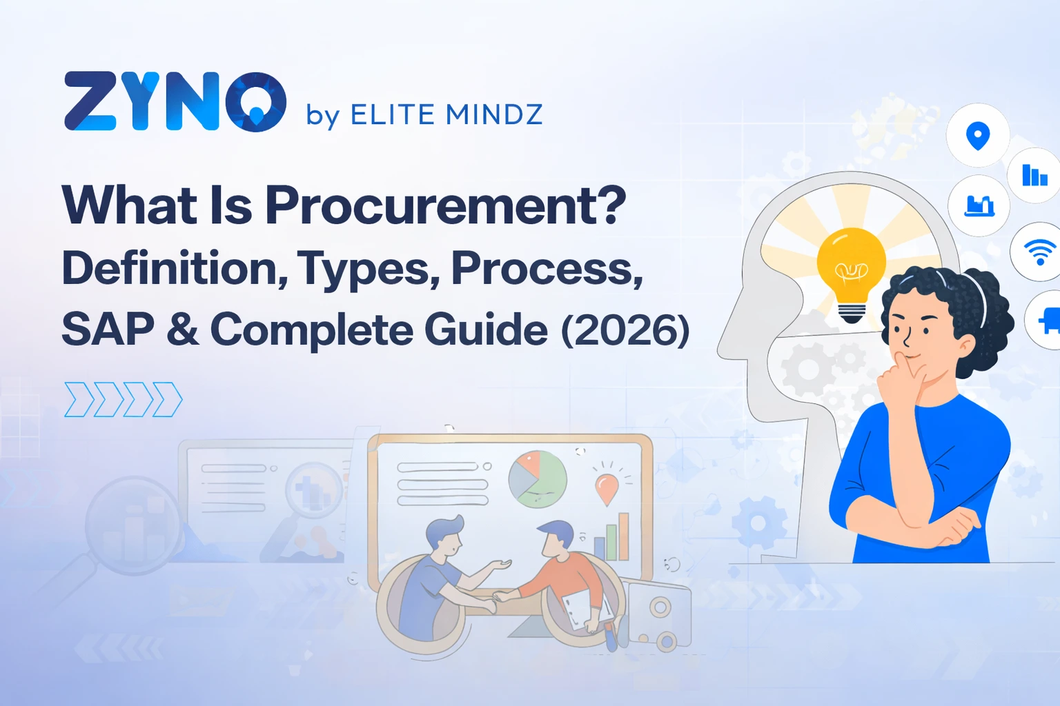 What Is Procurement? Definition, Process Steps & Types Explained