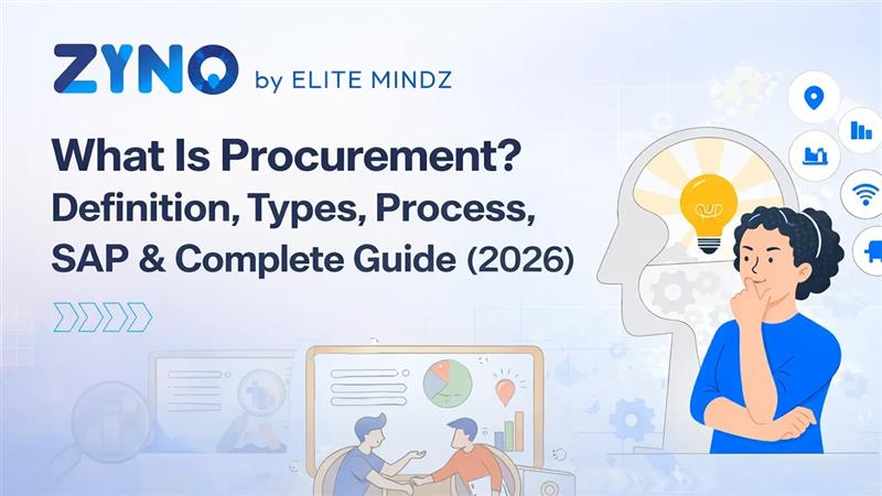 What Is Procurement? Everything You Need to Know (Types, Process & SAP)