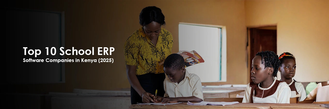 Top 10 School ERP Software Companies in Kenya (2025)