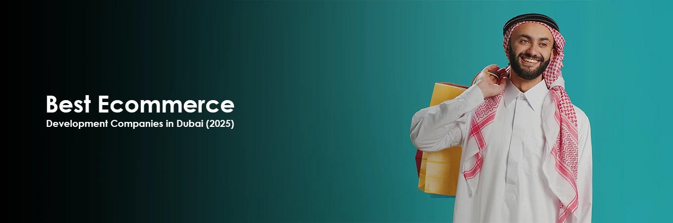 Best eCommerce Development Companies in Dubai (2025)