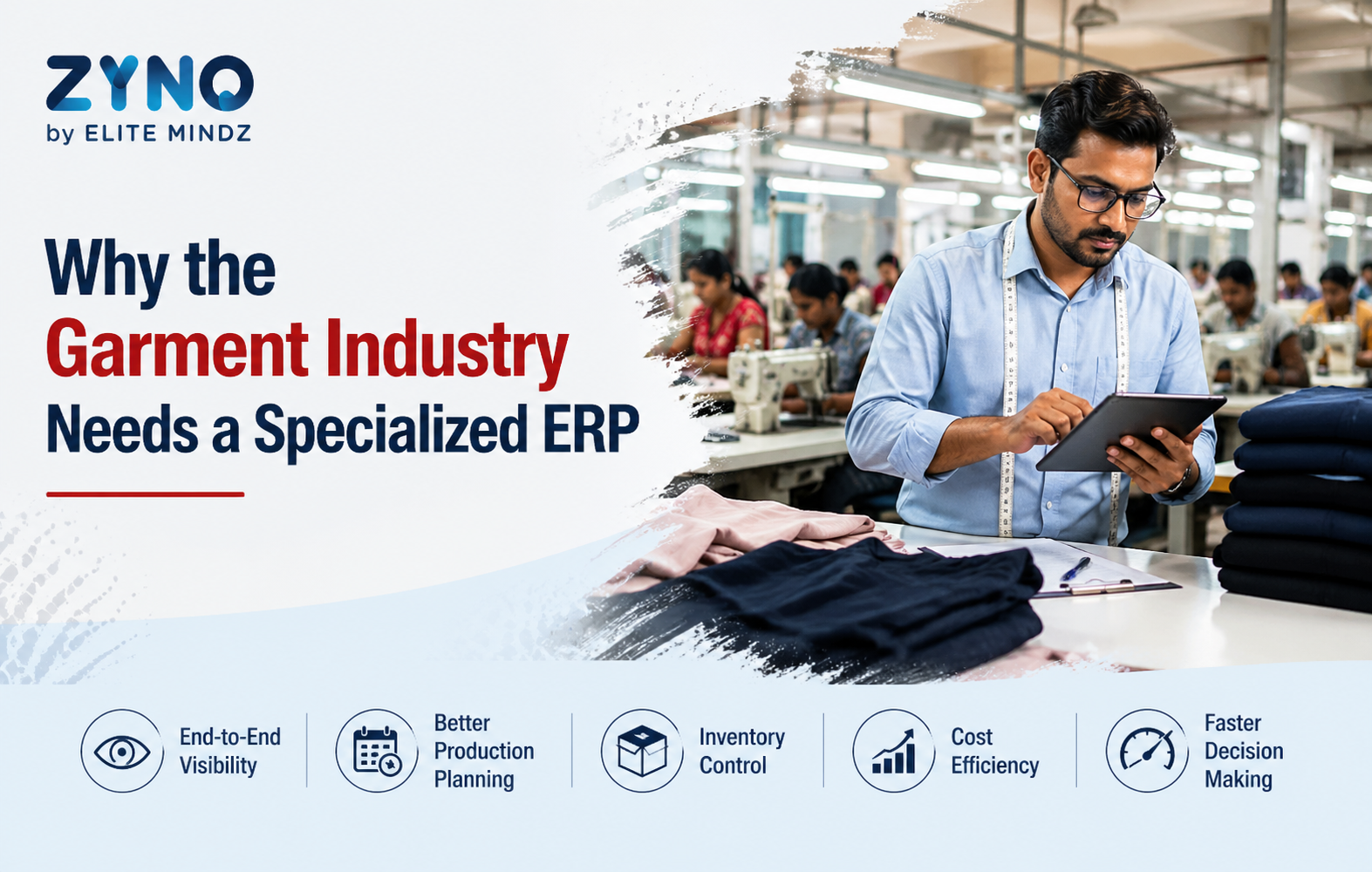 Why the Garment Industry Needs a Specialized ERP