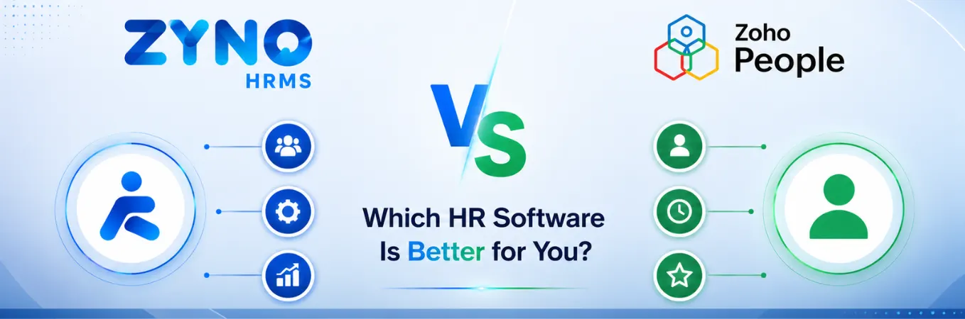 ZYNO HRMS vs Zoho People: Which HR Software Is Better for You?