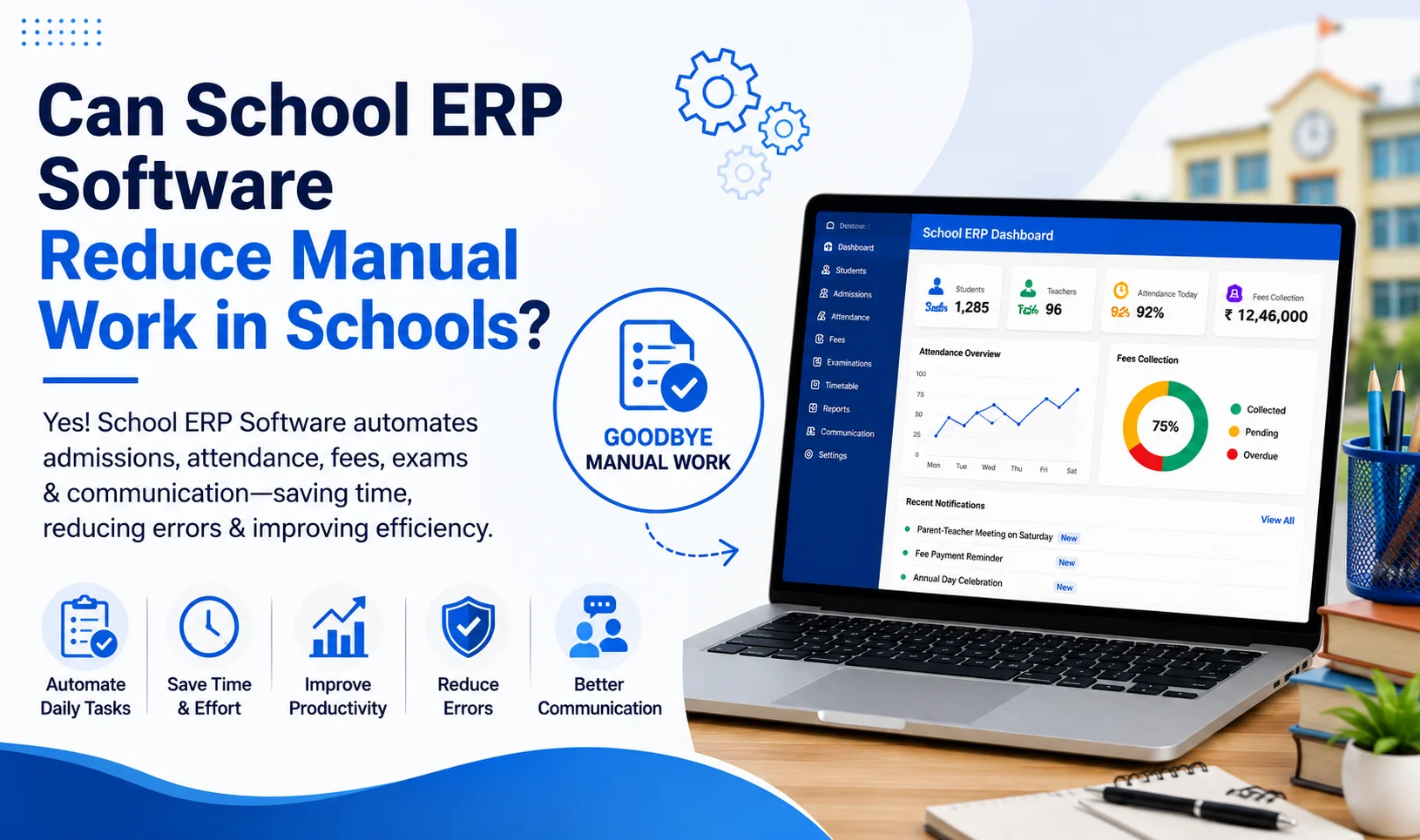 Can School ERP Software Reduce Manual Work in Schools?