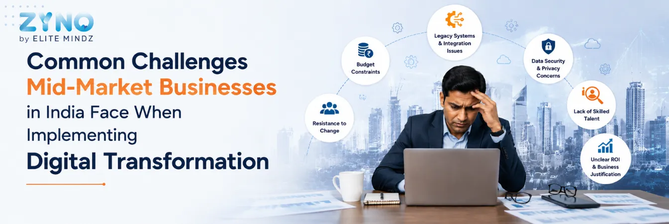 Common Challenges Mid-Market Businesses in India Face When Implementing Digital Transformation