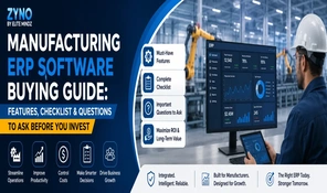Manufacturing ERP Software Buying Guide: Features, Checklist & Questions to Ask Before You Invest