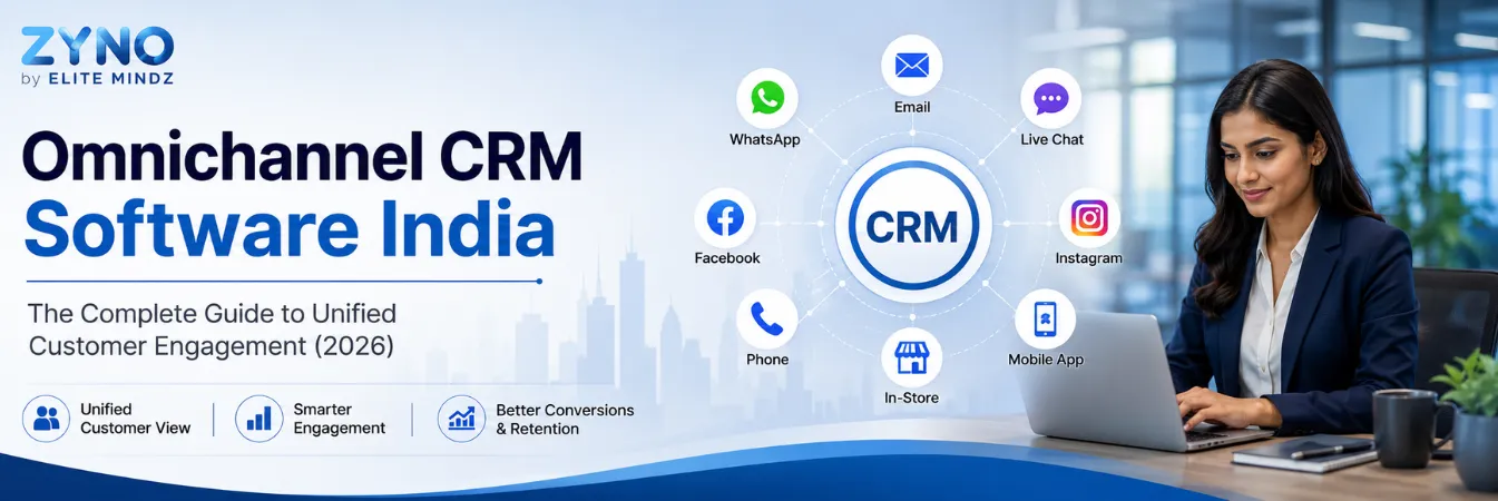 Omnichannel CRM Software India: The Complete Guide to Unified Customer Engagement (2026)