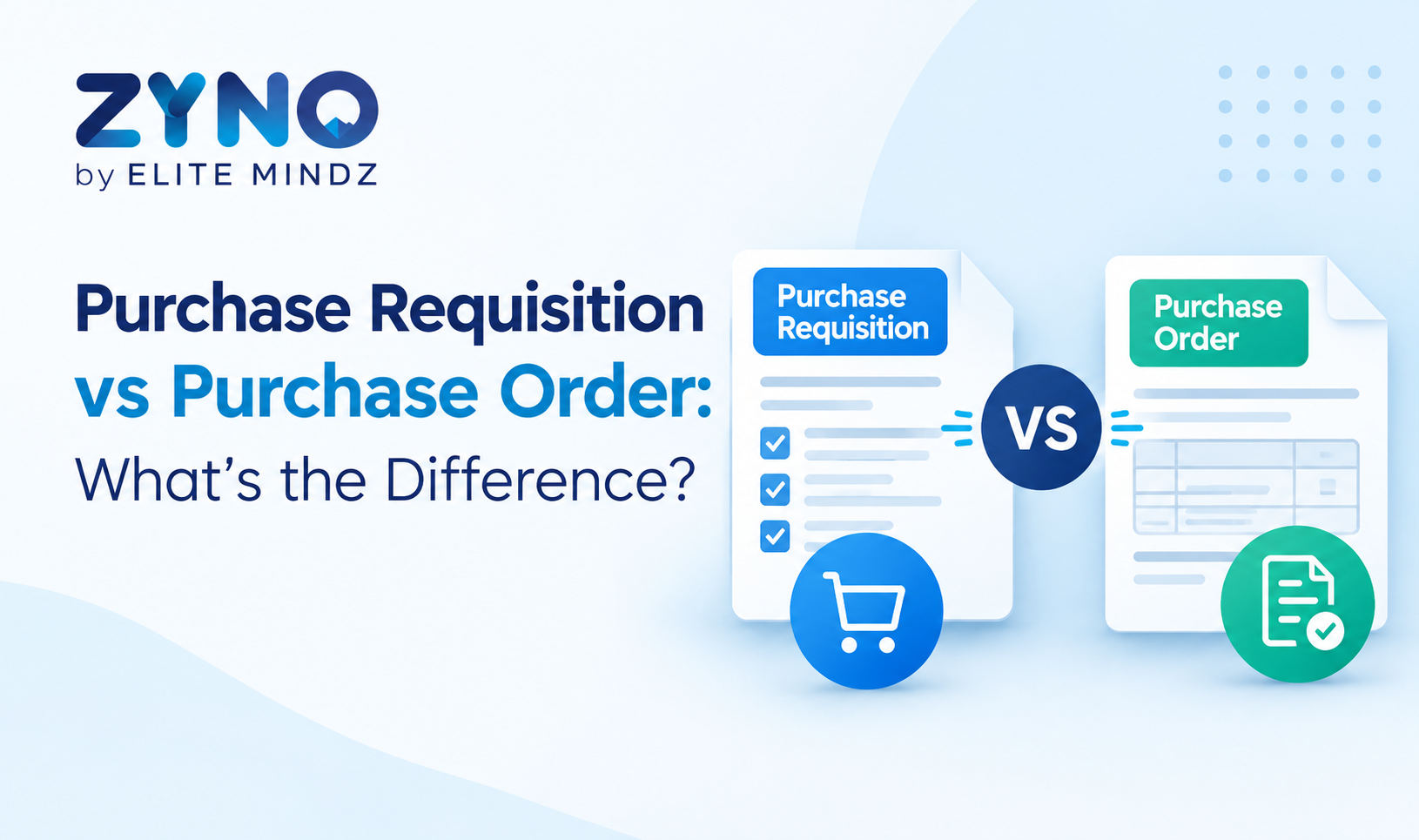 Purchase Requisition vs Purchase Order: What’s the Difference?