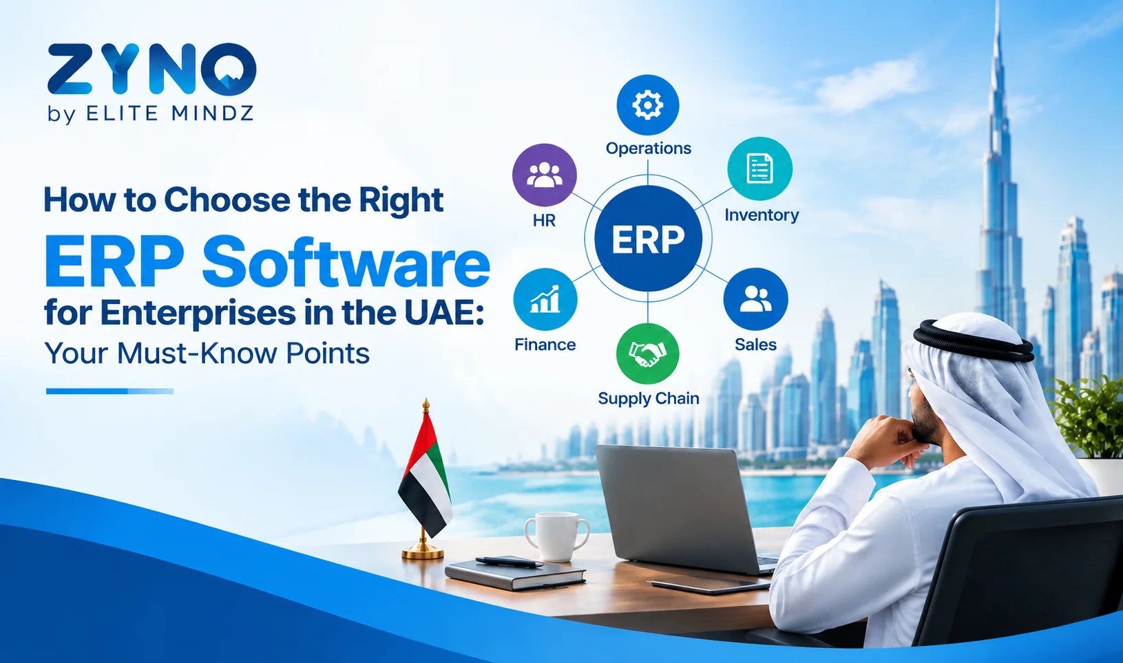 How to Choose the Right ERP Software for Enterprises in the UAE: Your Must-Know Points 