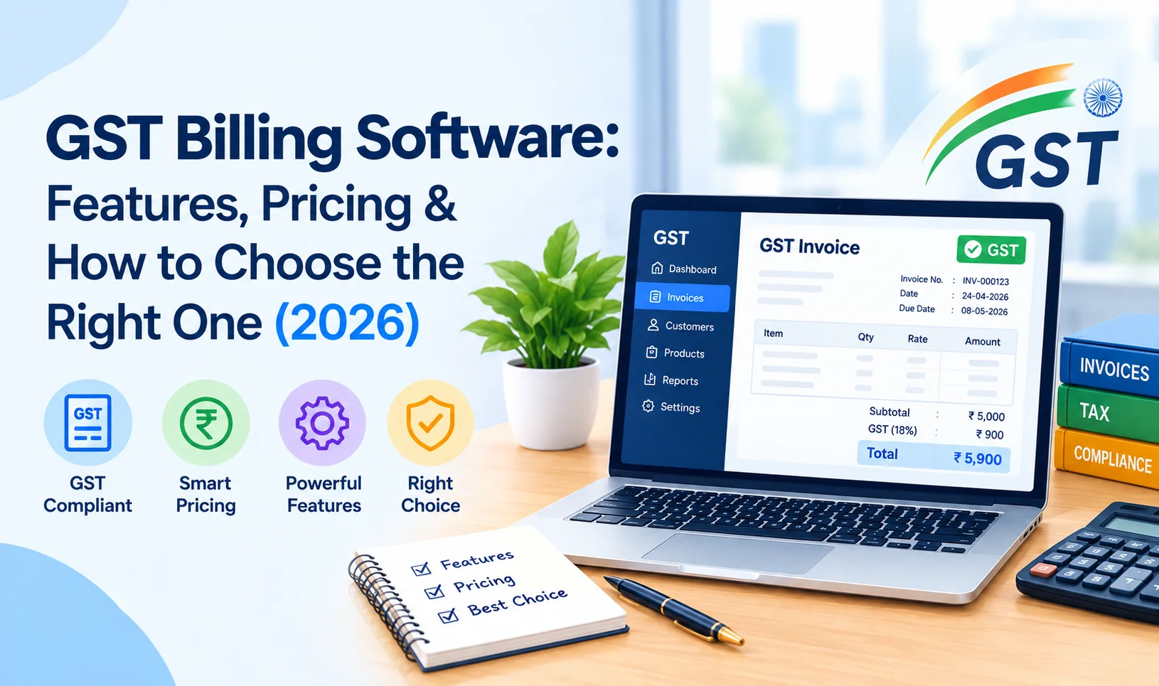 GST Billing Software: Features, Pricing & How to Choose the Right One (2026)
