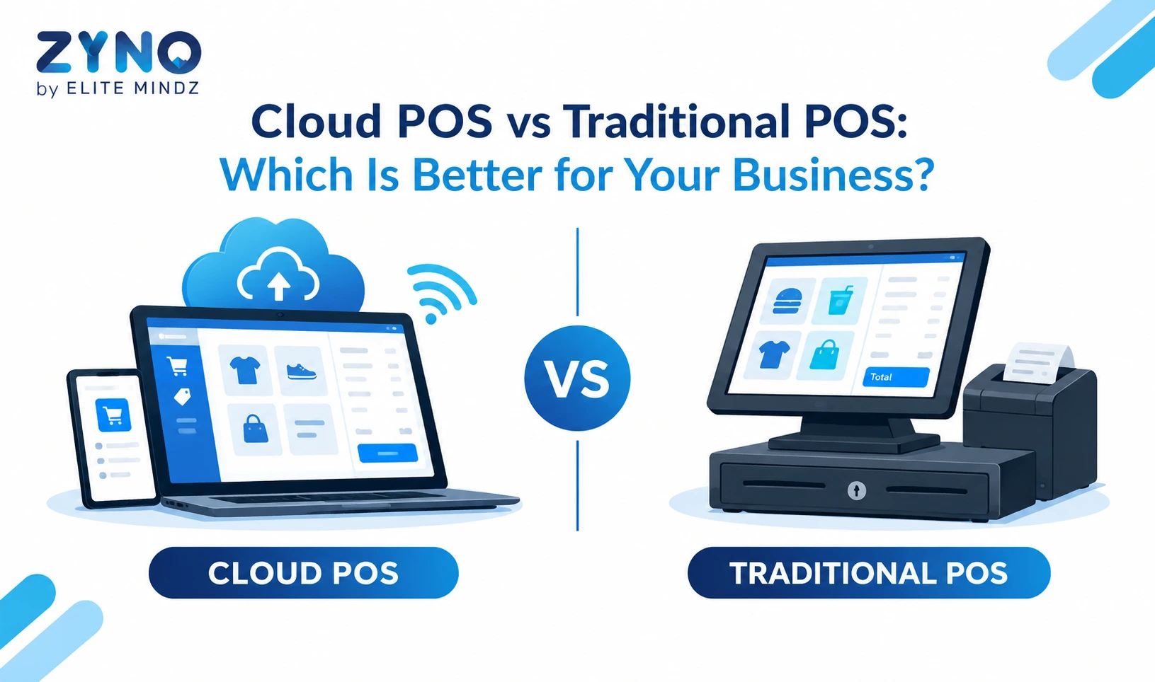 Cloud POS vs Traditional POS: Which Is Better for Your Business?
