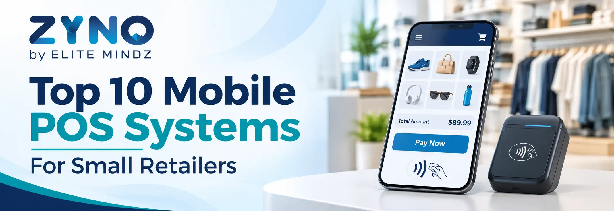 Mobile POS Systems for Small Retailers