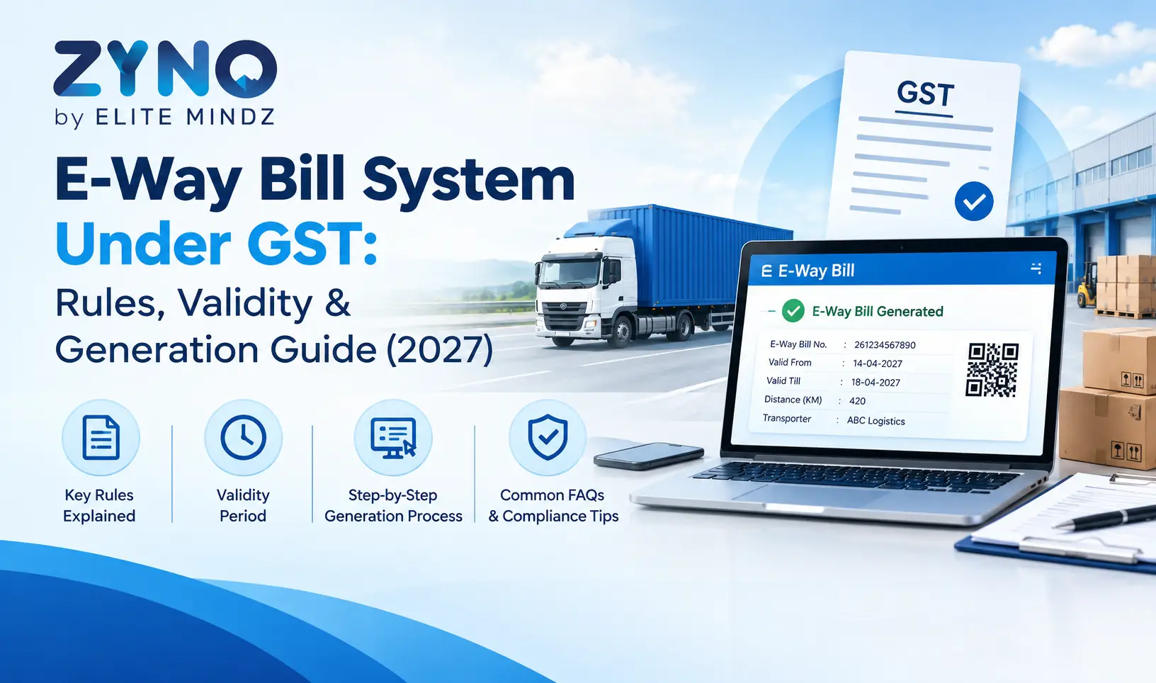 E-Way Bill System Under GST: Rules, Validity & Generation Guide (2027)