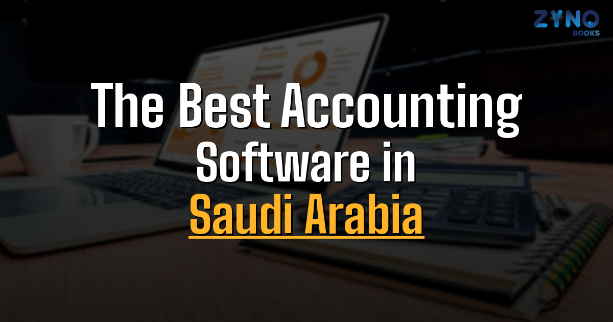 Best Accounting Software in Saudi Arabia